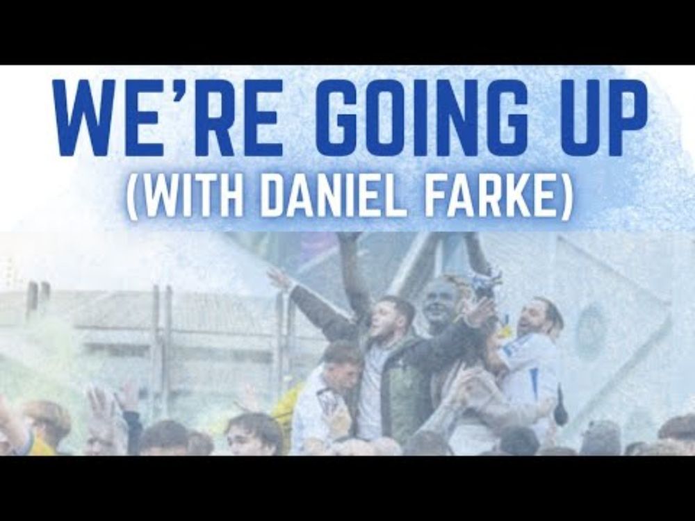 Paul Wilson - We're Going Up (With Daniel Farke) - Leeds United 2025 Promotion Song