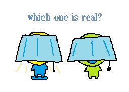 "which one is real?" this depicts two flug-shaped things with lampshades over their heads.. the question is... which is a lamp and which is flug? really its challenging.