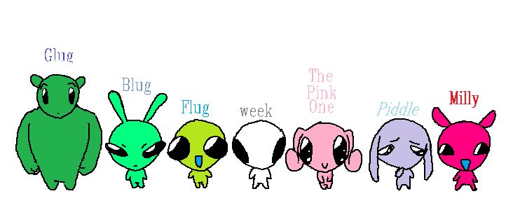 A line featuring all the little aliens of Little aliens forever
"Glug" "Blug" "Flug" "Week" "The Pink One" "Piddle" "Milly"
