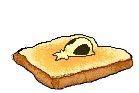 week, as the butter, on toast