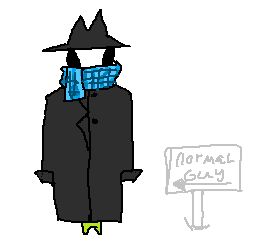 a "Normal guy" and totally not Week, Glug, and Flug in a stylish trench coat