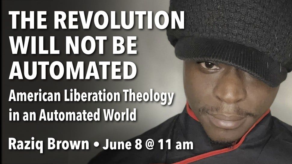 Reziq Brown - The revolution will not be automated-sermon flyer