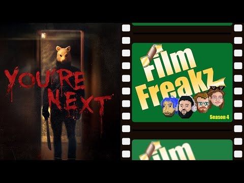 You're Next (2013) | Film Freakz Episode 144