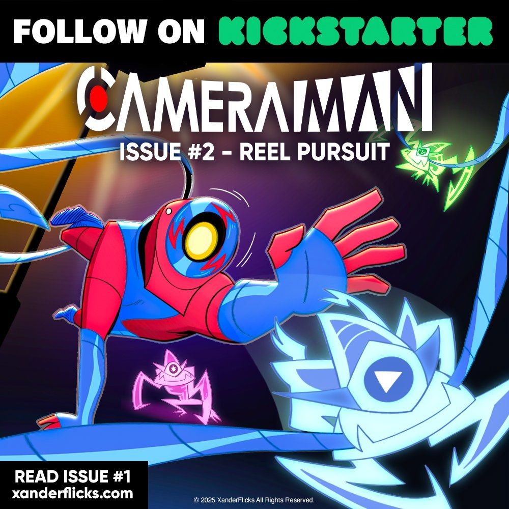 Camera Man promotional image featuring the titular hero Camera Man chasing after neon colored parasitic alien bugs eating away at the film. The text, "FOLLOW ON KICKSTARTER" is followed by "CAMERA MAN ISSUE #2 - REEL PURSUIT". Then at the bottom, "READ ISSUE #1 - xanderflicks.com".
