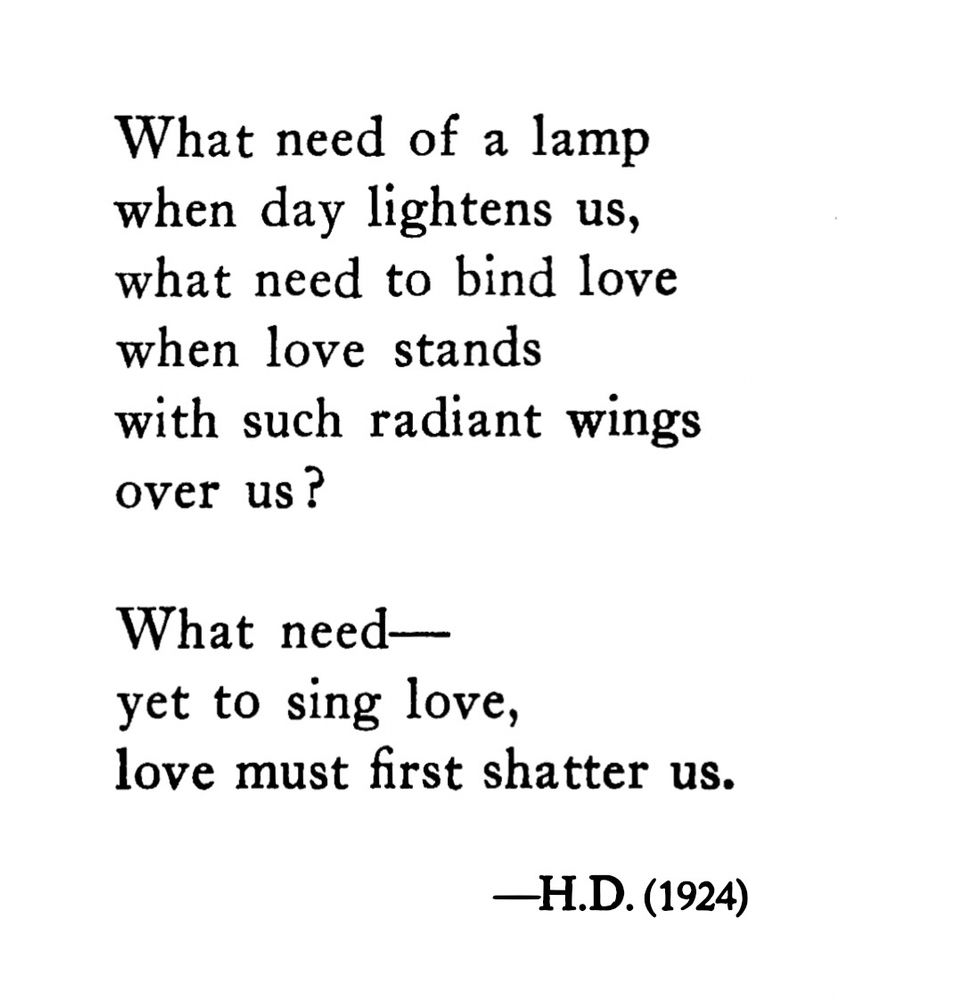 What need of a lamp
When day lightens us,
What need to bind love
When love stands
With such radiant wings
Over us?

What need—
yet to sing love,
Love must first shatter us.