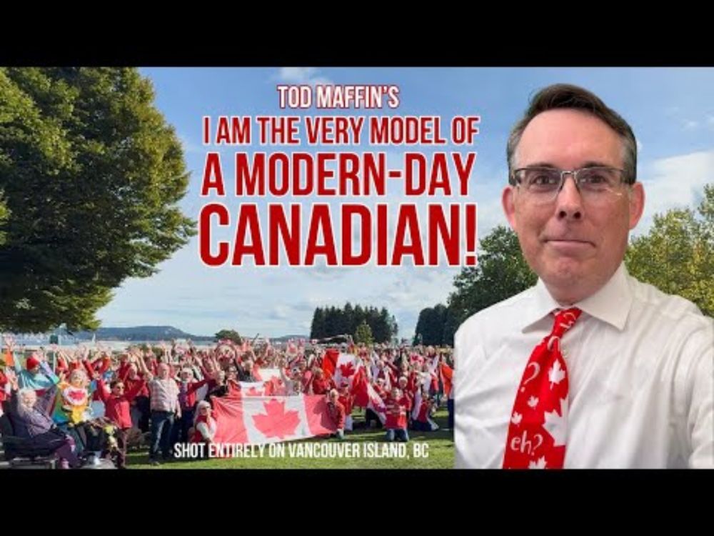 I Am the Very Model of a Modern-Day Canadian