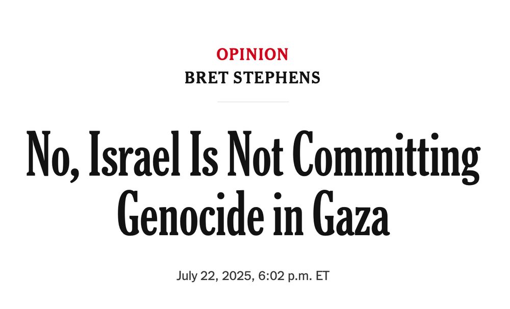 New York Times Opinion Headline (c/o Human Colostomy Bag Bret Stephens): "No, Israel Is Not Committing Genocide in Gaza"