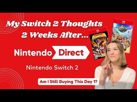 Switch 2 Thoughts 2 Weeks After | am I still buying day one?