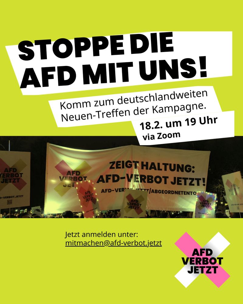 Auf der grünen Kachel steht: „Stoppe die AfD mit uns! Komm zum deutschlandweiten Neuen-Treffen der Kampagne. 18.2. um 19 Uhr via Zoom. Jetzt anmelden unter mitmachen@afd-verbot.jetzt“