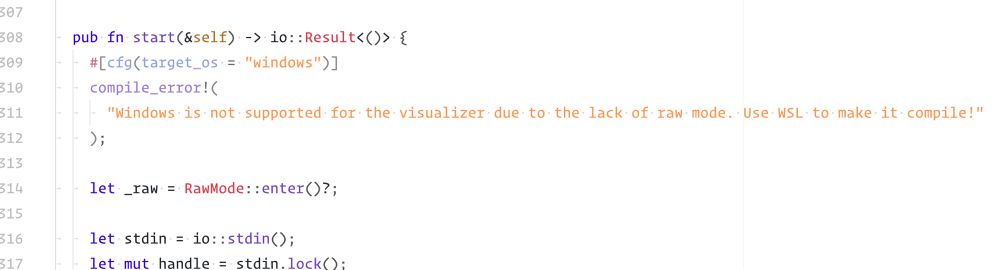 #[cfg(target_os = "windows")]
compile_error!(
	"Windows is not supported for the visualizer due to the lack of raw mode. Use WSL to make it compile!"
);