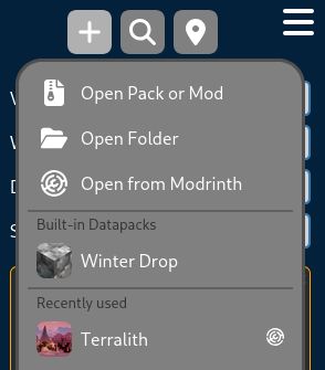 A menu of the datapack map. The menu was opened by clicking a "plus" button at the top. The menu consists of the following entries: "Open Pack or Mod", "Open Folder", "Open from Modrinth", a subheader: "Built-in Datapacks" with entry "Winter Drop", a subheader: "Recently used" with entry "Terralith". The rest of the menu is cut off.