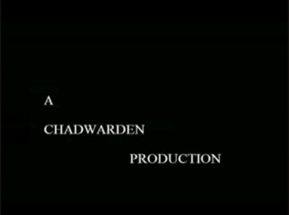 A
     CHADWARDEN
                            PRODUCTION 