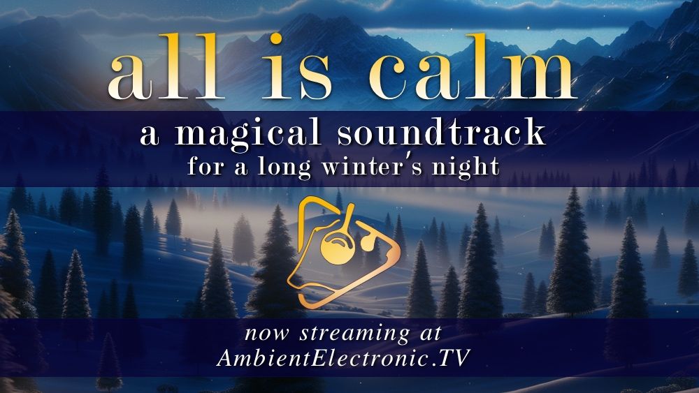 All Is Calm: A magical soundtrack for a long winter's night.