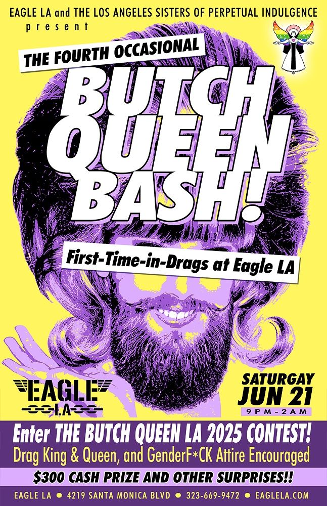 Is it that time of year again, BQB 2025? Save the date. More details will follow. Are you interested in being a contestant? Send us a DM.  #butchqueen #genderfuck #LADragNuns Eagle LA