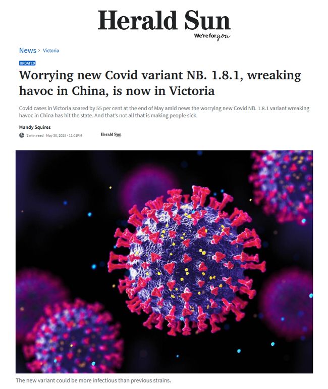 Worrying new Covid variant NB. 1.8.1, wreaking havoc in China, is now in Victoria

Covid cases in Victoria soared by 55 per cent at the end of May amid news the worrying new Covid NB. 1.8.1 variant wreaking havoc in China has hit the state. And that’s not all that is making people sick.

Mandy Squires
2 min read
May 30, 2025 - 11:01PM