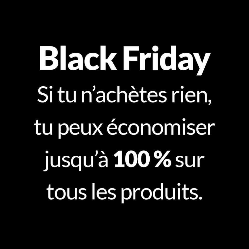 Black friday si tu n'achètes rien, tu peux économiser jusqu'à 100% sur tes produits