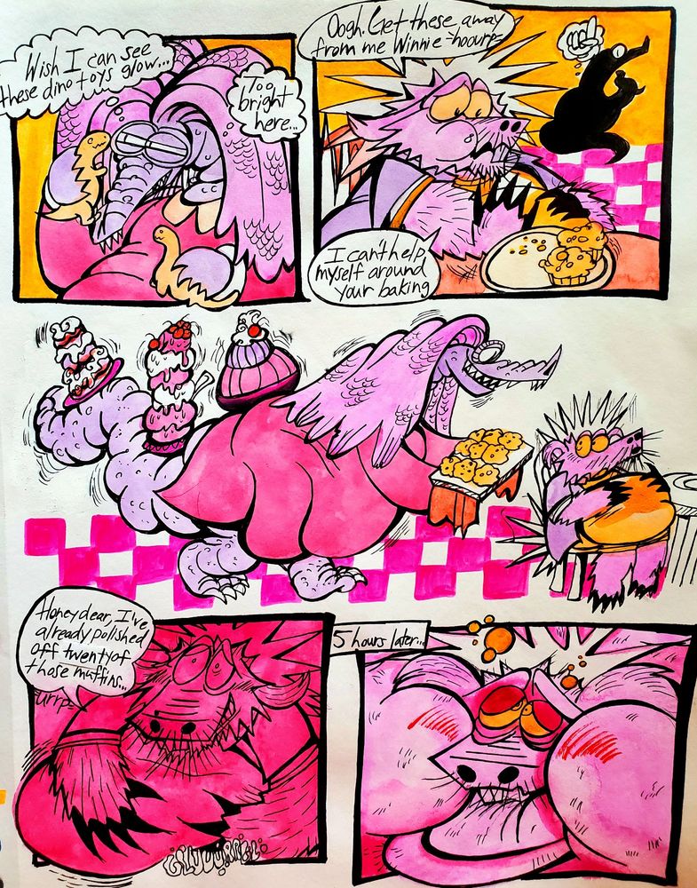 My character Winnie the dragon lady holds two glow in the dark dinosaur figurines thinking "Wish I can see these dino toys glow...Too bright here..."

Her boyfriend Pablo the porcupine meanwhile is stuffing himself in the kitchen and pushes a plate away
"Oough. Get these away from me Winnie. I can't help myself around your baking", he burps.

Winnie, now getting an idea, brings multiple large servings of dessert of various forms much to Pablo's surprise. 
Clutching an already full belly as her large shadow looms over him he whimpers:
"Honey dear, I've already polished off twenty of those muffins..." right before a 5 hours later text box and a close up of a now blobby faced Pablo rests in a sugary daze.