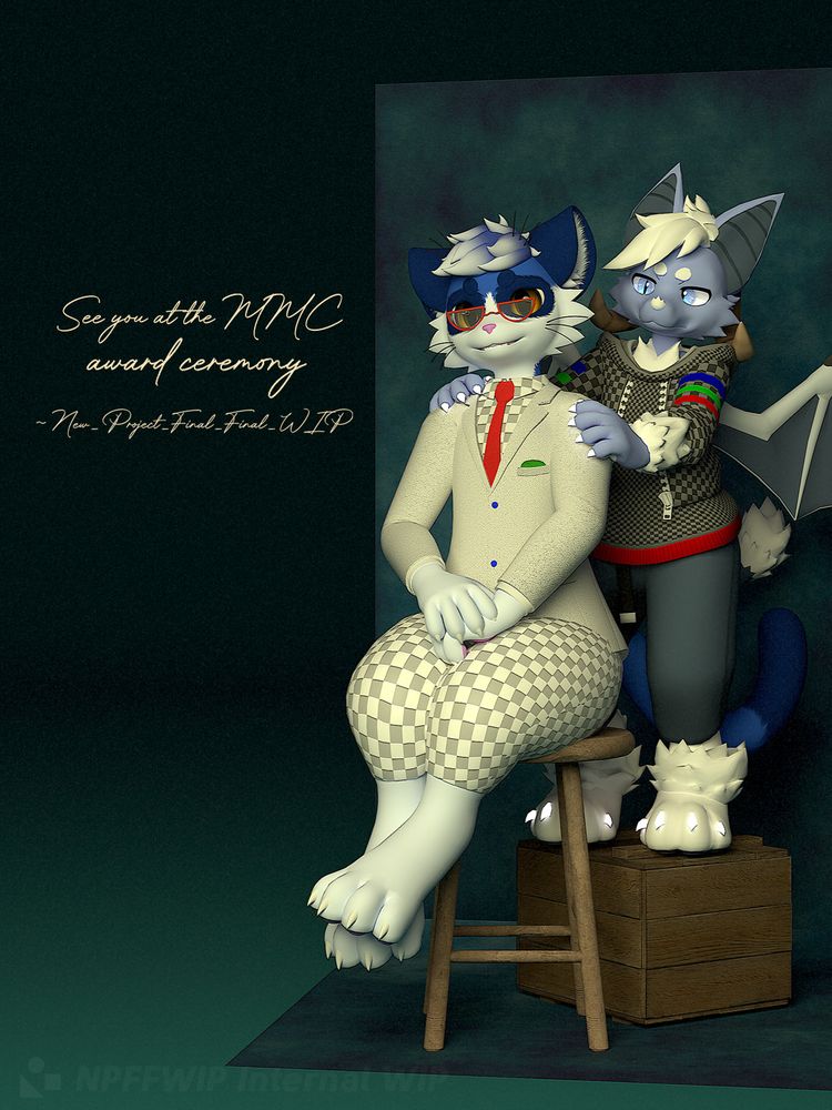 A Blue & White Snowshoe cat wearing a lab suit, sitting on a stool, in front of a Blue and white bat, who is standing on a box with his arms on the cat's shoulders. His expression is annoyed while the cat smiles at the camera off screen. parodying a yearbook photoshoot

Cursive text to the left says "See you at the MMC Award Ceremony ~ New_Project_Final_Final_WIP"