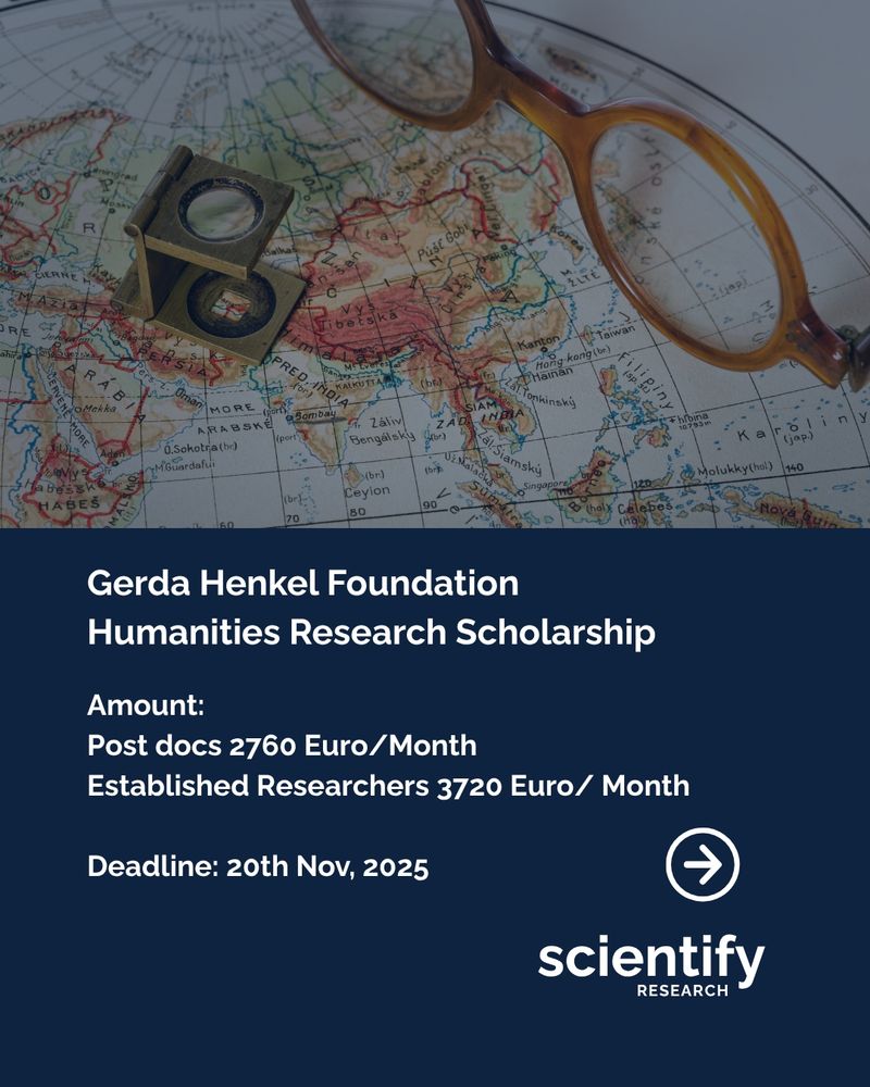 map of world old eyeglasses, microscope gerda henkel foundation humanities research scholarship amount post docs 2760 euro / month established nresearchers 3720 euro/ month deadline 20th Nov 2025 scientifyRESEARCH