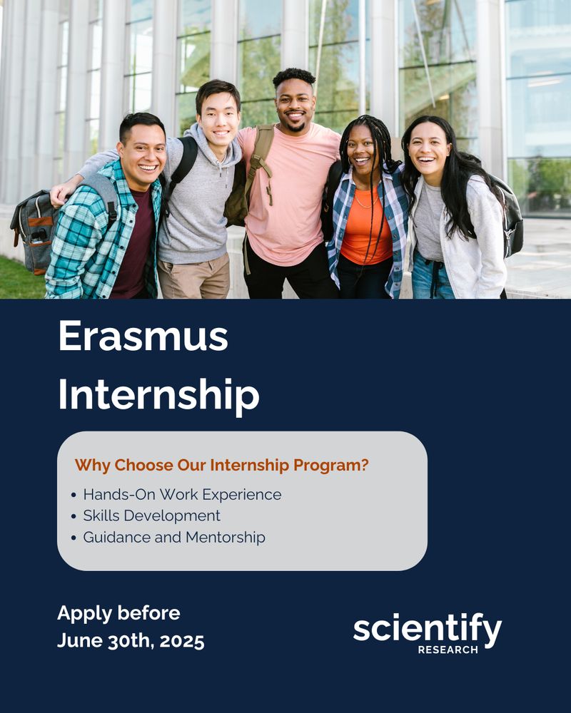 erasmus internship why choose our internship program? hands on work experience. skills development. guidance and mentorship. scientifyRESEARCH. Apply before JUNE 30TH, 2025