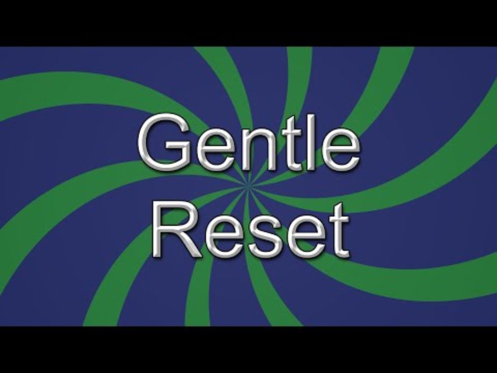 Gentle Reset Hypnosis
