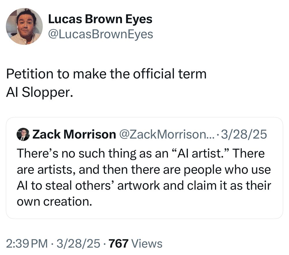 Lucas Brown Eyes Tweet (3/28/25): “Petition to make the official term
Al Slopper.”