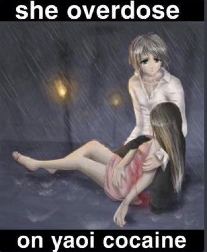 an image of an anime girl holding another anime girl bleeding in the rain captioned "she overdose on yaoi cocaine"