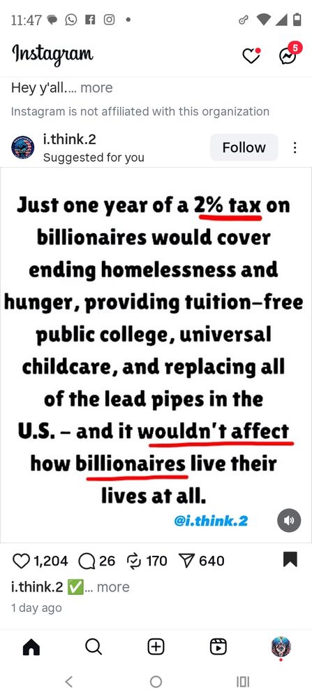 Just one year of a 2% tax on billionaires would cover ending homelessness and hunger, providing tuition-free public college, universal childcare, and replacing all of the lead pipes in the U.S.- and it wouldn't affect how billionaires live their
lives at all.
@i.think.2