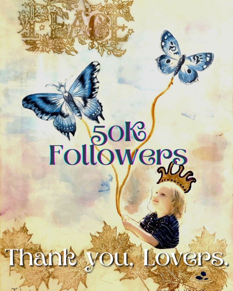 50K Followers on 6/14/25.
Juneteenth/No Kings Day.
I am humbled and honored.
🦋🙏🦋