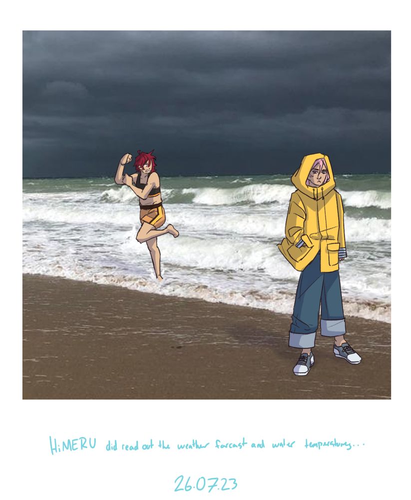 a drawing of rinne amagi and kohaku oukawa over a photo of a cloudy beach. it is in the format of a polaroid. kohaku is in the foreground fully dressed and wearing a yellow parka against the wind while rinne is foot deep in the ocean cringing away from the cold water. at the bottom of the polaroid himeru writes in blue "himeru did read out the weather forecast and water temperatures" with a date reading 26.07.23