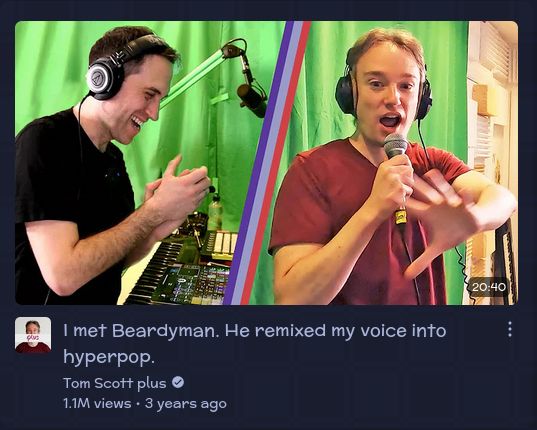 Tom Scott plus video:
I met Beardyman. He remixed my voice into hyperpop.
published 3 years ago