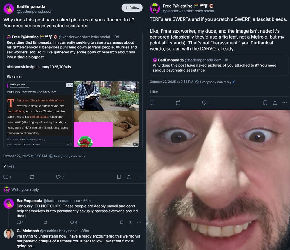 Bad Empanada being a SWERF: https://bsky.app/profile/badempanada.com/post/3m47tcxgess2i

my reply: https://bsky.app/profile/vanderwaardart.bsky.social/post/3m47wsrnkes2q