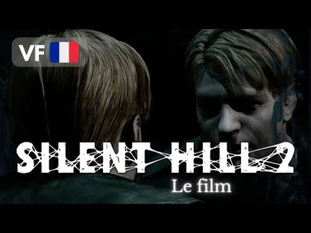 [DOUBLAGE VF] Silent Hill 2 le film