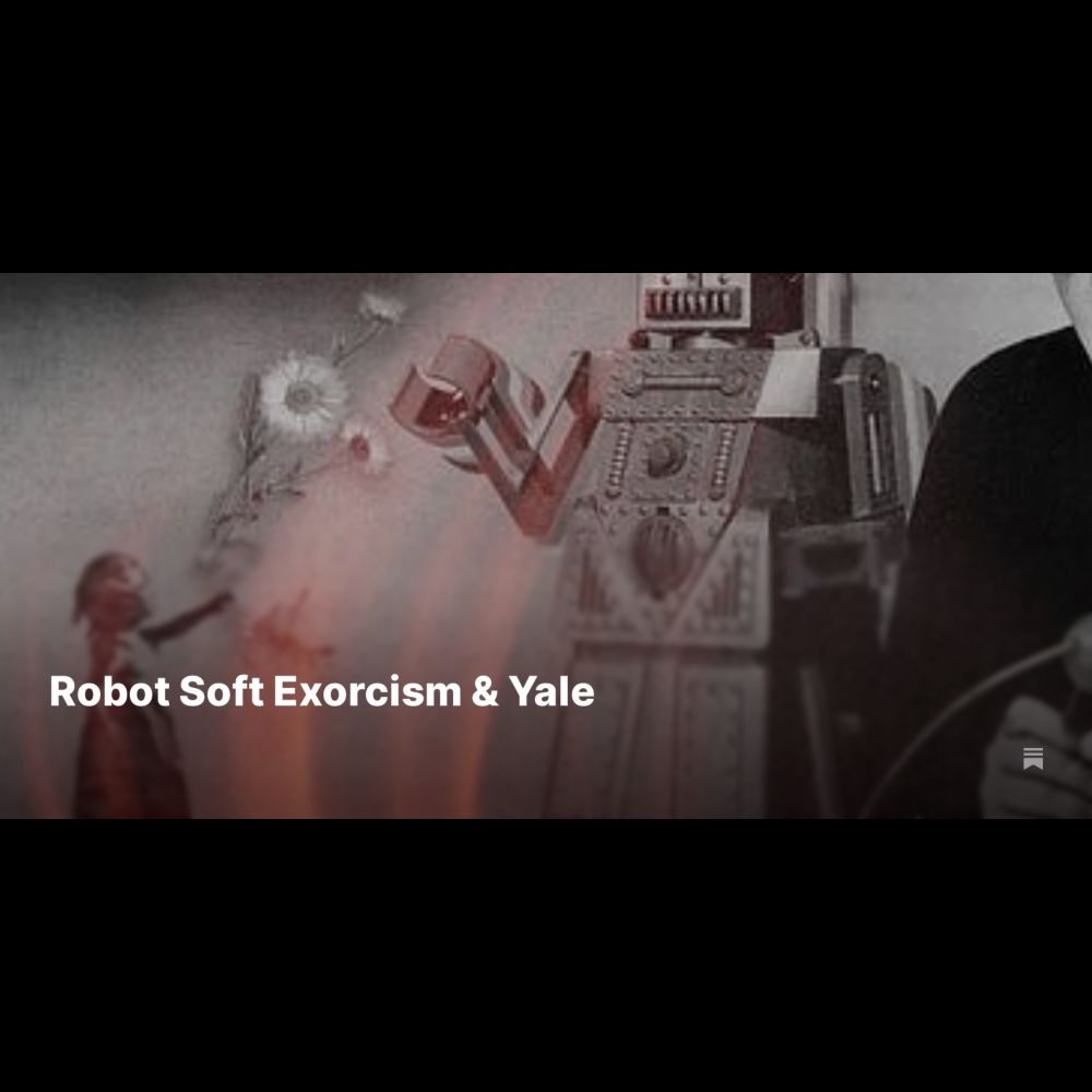 Robot Soft Exorcism & Yale