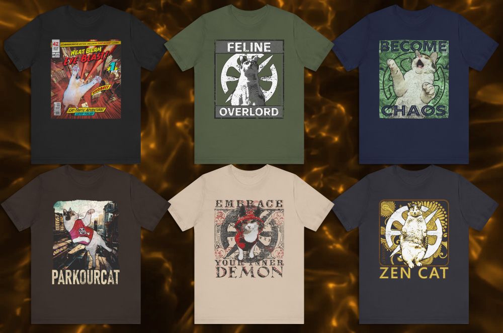 A collage image of all the t-shirt designs I've created so far from images of Bug. There are six in total so far, with many more to come I'm sure. From top left, clockwise, the names of the shirts are: 
Heat Beam Eye Blast
Feline Overlord
Become Chaos
Zen Cat
Embrace Your Inner Demon
Parkour Cat