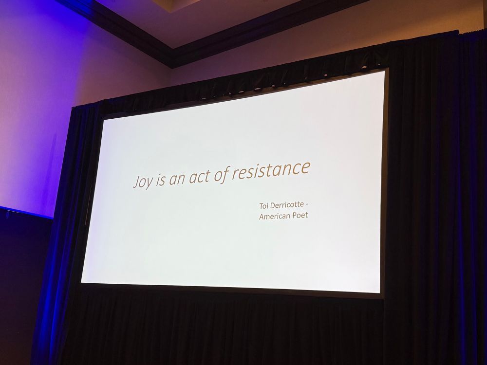 Joy is an act of resistance