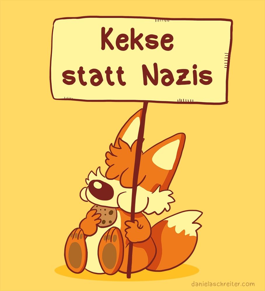Ein niedlicher, orangefarbener Fuchs sitzt und hält ein Schild hoch, auf dem "Kekse statt Nazis" steht. Der Fuchs isst gleichzeitig einen Keks. Das Bild ist eine Zeichnung im Cartoon-Stil und hat einen humorvollen Ton.