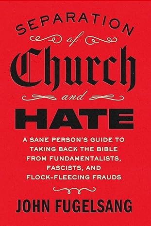 John Fugelsàng's Separation of Church and Hate