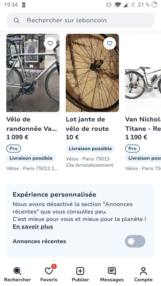 Appli Leboncoin 
Le texte dans l'encadré gris est le suivant :

Expérience personnalisée

Nous avons désactivé la section "Annonces récentes" que vous consultez peu. C'est mieux pour vous et mieux pour la planète ! [En savoir plus]

Annonces récentes : on/off