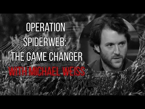 Operation Spiderweb: The Game Changer.  With Michael Weiss