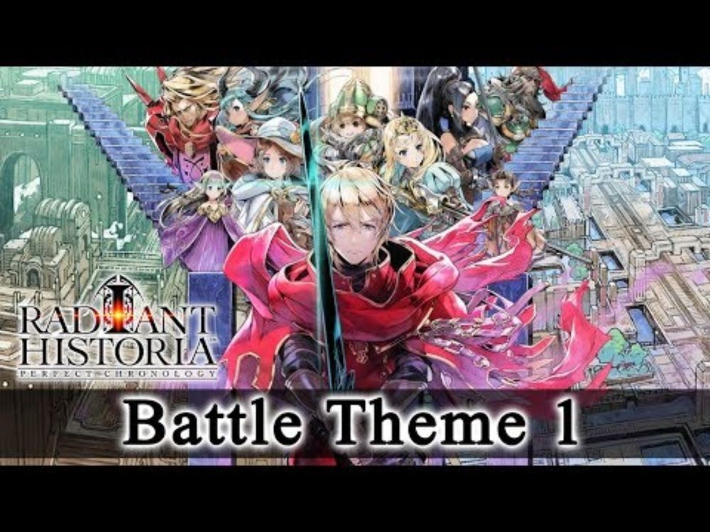Radiant Historia: Perfect Chronology - Battle Theme 1 - Blue Radiance (HQ)