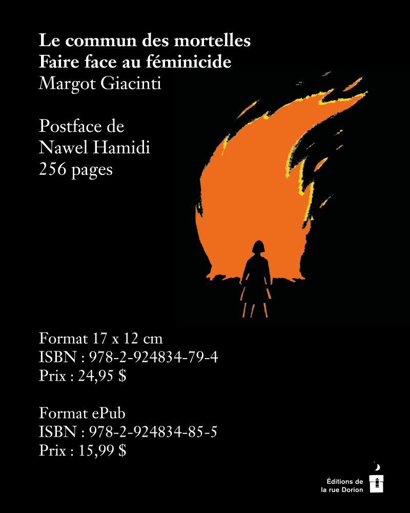 Le commun des mortelles
Faire face au féminicide
Margot Giacinti

Postface de 
Nawel Hamidi
256 pages







Format 17 x 12 cm
ISBN : 978-2-924834-79-4
Prix : 24,95 $

Format ePub
ISBN : 978-2-924834-85-5
Prix : 15,99 $