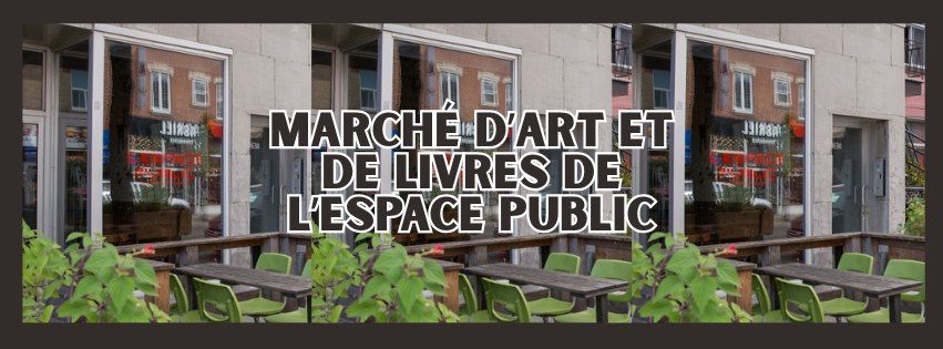 Photo de la microbrasserie L'Espace Public. Le texte : MARCHÉ D'ART ET DE LIVRES PUBLIC