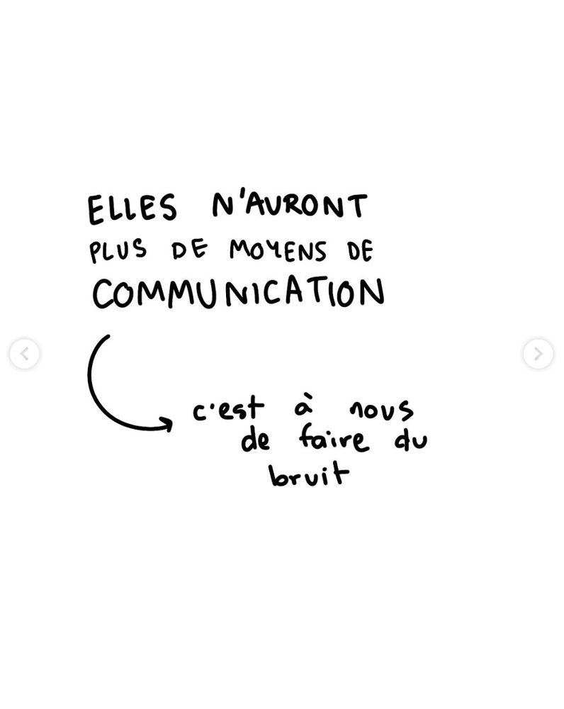 Noir sur blanc : Elles n'auront plus de moyens de communication, c'est à nous de faire du bruit