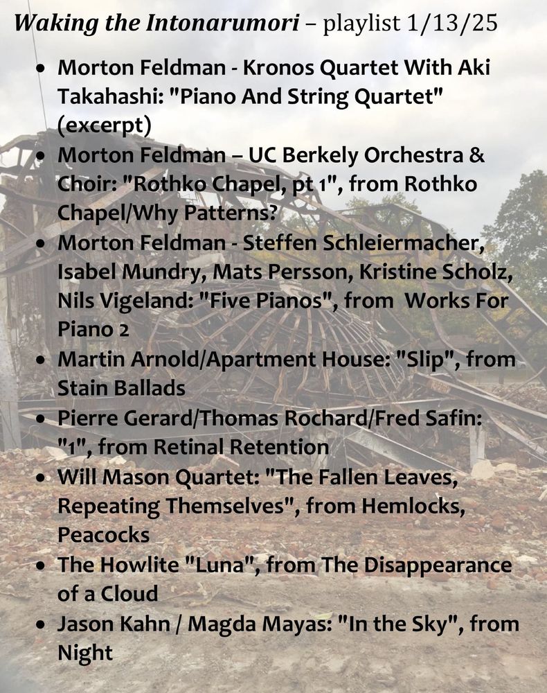 playlist for Waking the Intonarumori radio show on WCSB, 1/14/25; radio-telescope ruins in the background