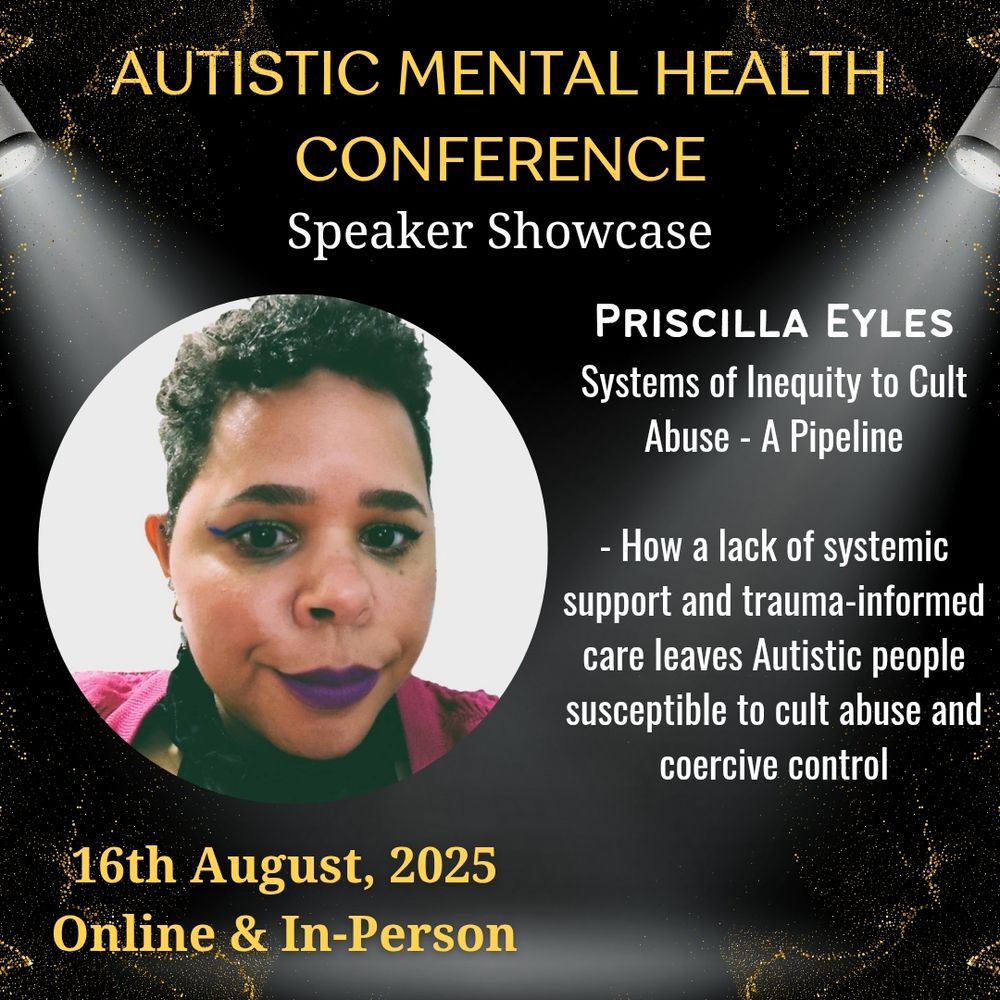 Title as in main post, further text reads

- How a pack of systemic support and trauma-informed care leaves Autistic people susceptible to Cult Abuse and coercive control