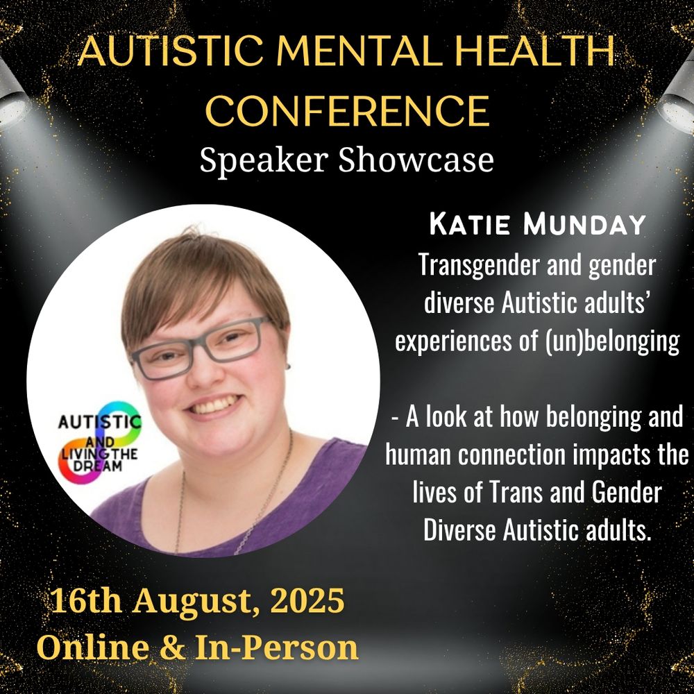 Title as in main post, further text reads

- a look at how belonging and human connection impacts the lives of Trans and Gender Diverse Autistic Adults.