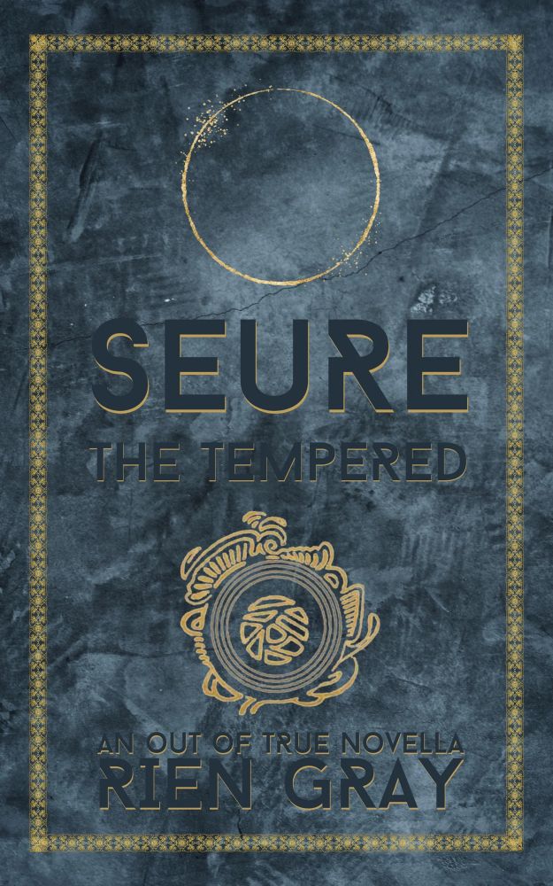 The cover of Seure the Tempered by Rien Gray.