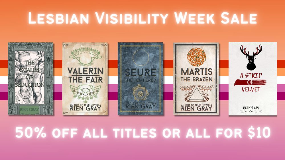 Five of Rien Gray's sapphic romances presented against a lesbian flag gradient background. They're all on sale!
