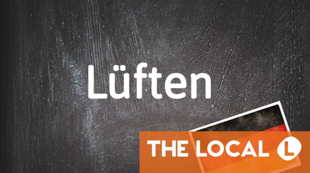 German word of the day: Lüften